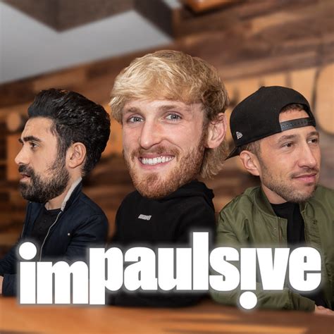 is impaulsive the number one podcast in the world|Impaulsive with Logan Paul Podcast